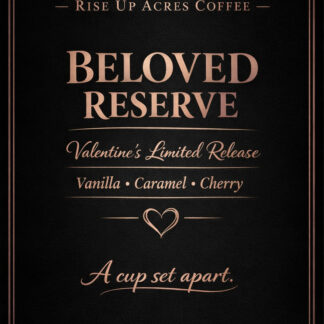 💝 BELOVED RESERVE- Limited Edition Valentine Roast